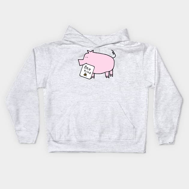 Cute Pig Be Kind Kids Hoodie by ellenhenryart